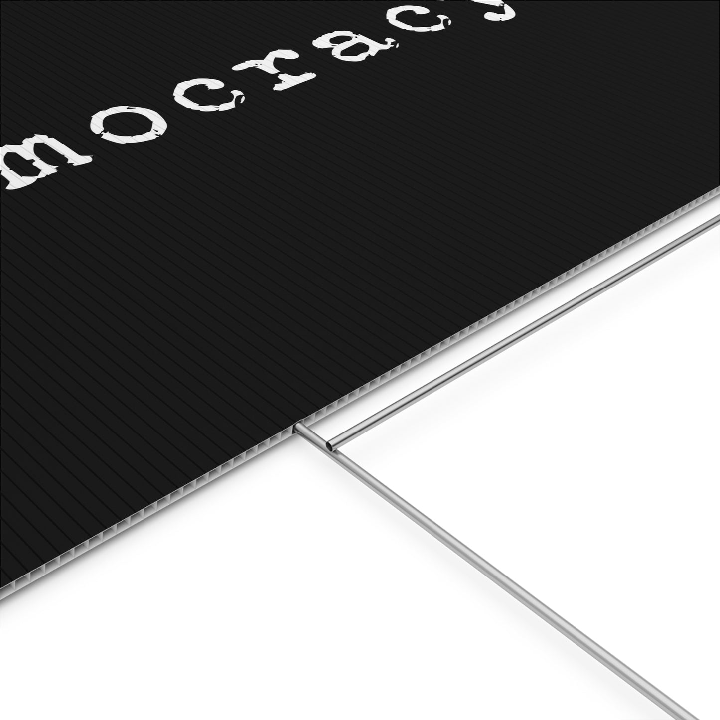 Democracy. Yard Sign in Black